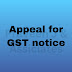 Appeal for GST Notice